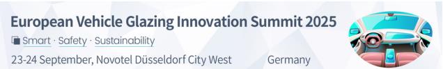 European Vehicle Glazing Innovation Summit 2025